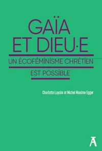 Gaïa et Dieu.e