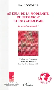 Au-Dela De La Modernite, Du Patriarcat Et Du Capitalisme. La Societe Reenchantee ?