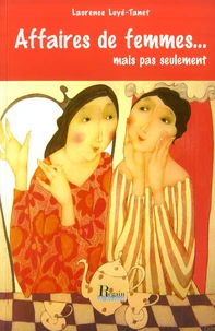 Affaires de femmes...