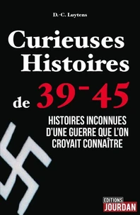 Curieuses histoires de 39-45
