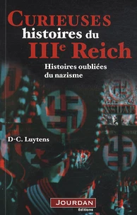 Curieuses histoires du IIIe Reich