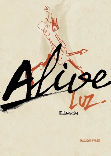 Alive (Partie 3)
