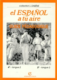 Luz-Flores Olivares et Annie Clement - Espagnol A Tu Aire 4eme Lv2 2nde Lv3 Livre Du Professeur.