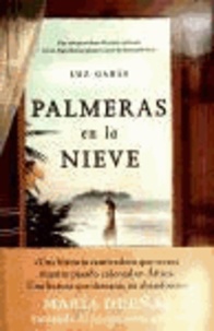 Luz Gabás - Palmeras en la nieve.