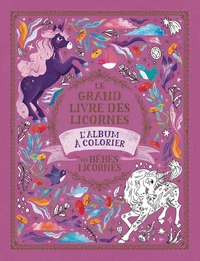 Le grand livre des licornes
