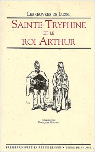  Luzel - Sainte Tryphine et le roi Arthur.