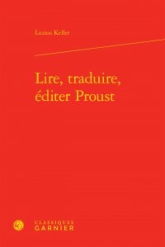 Lire, traduire, éditer Proust