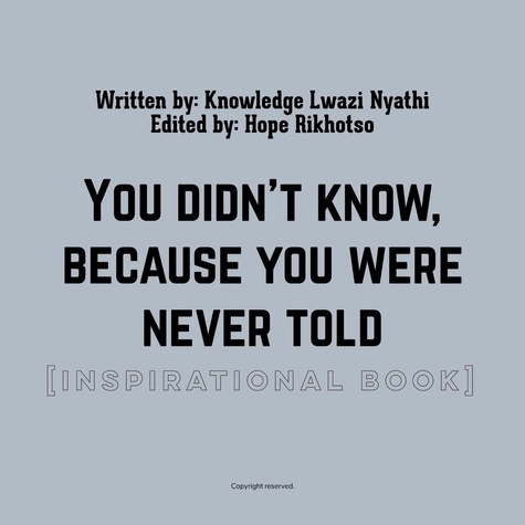  Lwazi - You didn't know,  because.