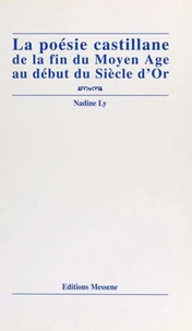 La poésie castillane de la fin du Moyen âge au début du Siècle d'or