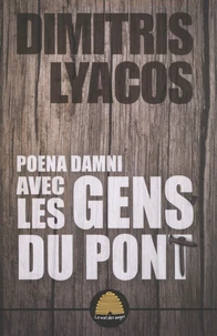Avec les gens du pont