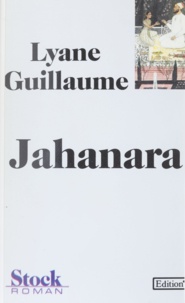 Lyane Guillaume - Jahanara.
