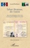 Lyazid Benhami - Tahar Ibtatene, dit Tintin - Héros de la Résistance (1940-1945) et de la guerre d'Algérie (1954-1962).