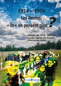 1914-1918, les Jeunes, "ils" en pensent quoi ?