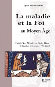 La maladie et la Foi au Moyen Age