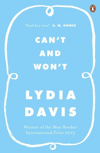 Lydia Davis - Can't and Won't.