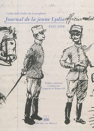 Lydia Della Faille de Leverghem - Journal de la jeune Lydia della Faille de Leverghem (1913-1914).