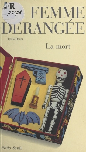 La femme dérangée. La mort