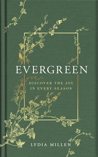Evergreen. Discover the Joy in Every Season
