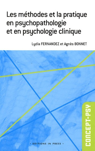 Lydia Fernandez - Les méthodes et la pratique en psychopathologie et en psychologie clinique.