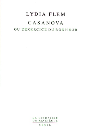 Casanova ou L'exercice du bonheur