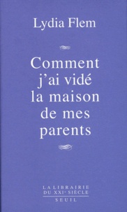 Epub books téléchargement gratuit pour ipad Comment j'ai vidé la maison de mes parents in French par Lydia Flem 