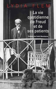 Lydia Flem - La vie quotidienne de Freud et de ses patients.