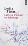Lydia Flem - Lettres d'amour en héritage.