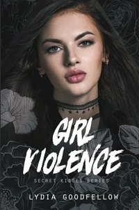 Téléchargement gratuit d'un livre audio en anglais Girl Violence  - Secret Kisses, #1 FB2 RTF 9798201901479 (Litterature Francaise)