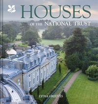 Lydia Greeves - Houses of the National Trust.