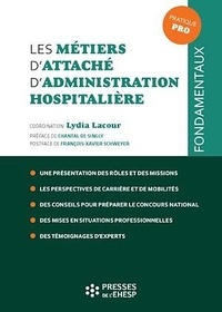 Lydia Lacour - Les métiers d'attaché d'administration hospitalière.