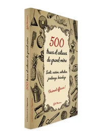 500 trucs et astuces de grand-mère vraiment efficaces !