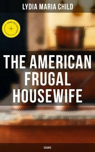 The American Frugal Housewife: Essays