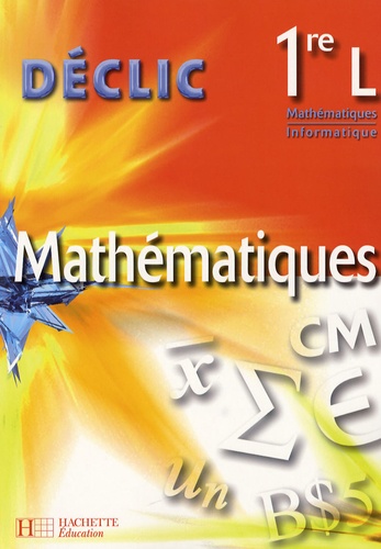 Lydia Misset - Mathématiques 1e L - Mathématiques - Informatique.