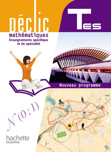 Lydia Misset et Michèle Le Bras - Mathématiques, Tle ES, Déclic - Nouveau programme 2012.