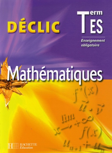 Lydia Misset et Michèle Le Bras - Mathématiques  Tle ES - Enseignement obligatoire.