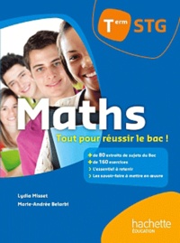 Lydia Misset et Marie-Andrée Belardi - Maths Tle STG.
