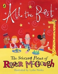 Lydia Monks - All the Best : the Selected Poems of Roger McGough.