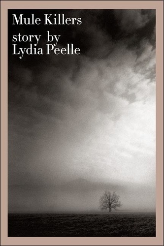 Lydia Peelle - Mule Killers.