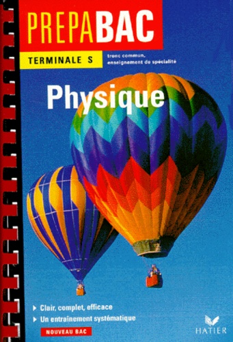 Lydia Rosenfeld et Anne-Marie Dégurse - Physique, terminale S - Tronc commun, enseignement de spécialité.