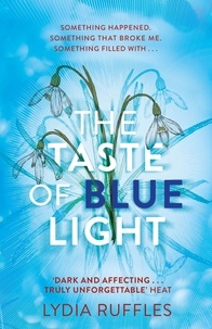 Lydia Ruffles - The Taste of Blue Light.