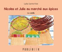 Lydia Sainte-Foie - Nicolas et Julie au marché aux épices.