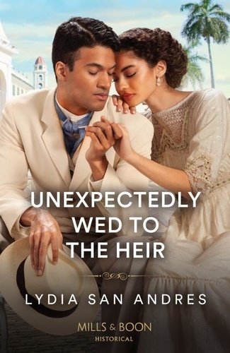Lydia San Andres - Unexpectedly Wed To The Heir.