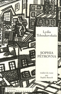 Lydia Tchoukovskaïa - Sophia Pétrovna - (La Maison déserte).