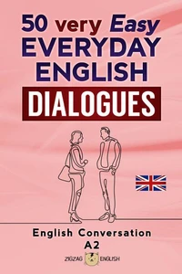 50 very Easy Everyday English Dialogues - A2