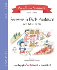 Lydie Barusseau - Bienvenue à l'école Montessori !.