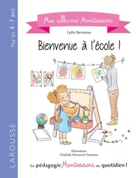 Lydie Barusseau - Bienvenue à l'école !.