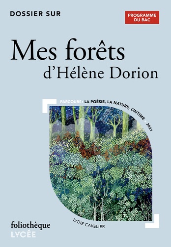 Dossier sur Mes forêts d'Hélène Dorion