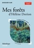 Lydie Cavelier - Dossier sur Mes forêts d'Hélène Dorion.