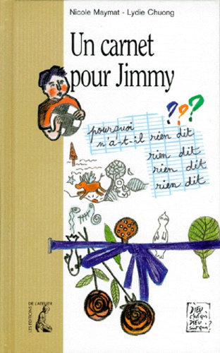 Lydie Chuong et Nicole Maymat - Un carnet pour Jimmy.