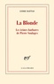 Lydie Dattas - La Blonde - Les icônes barbares de Pierre Soulages.